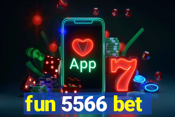 fun 5566 bet